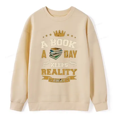 Pagewings A Book A Day Keeps Reality Away Unisex Classic Sweatshirt
