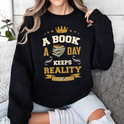 Pagewings A Book A Day Keeps Reality Away Unisex Classic Sweatshirt