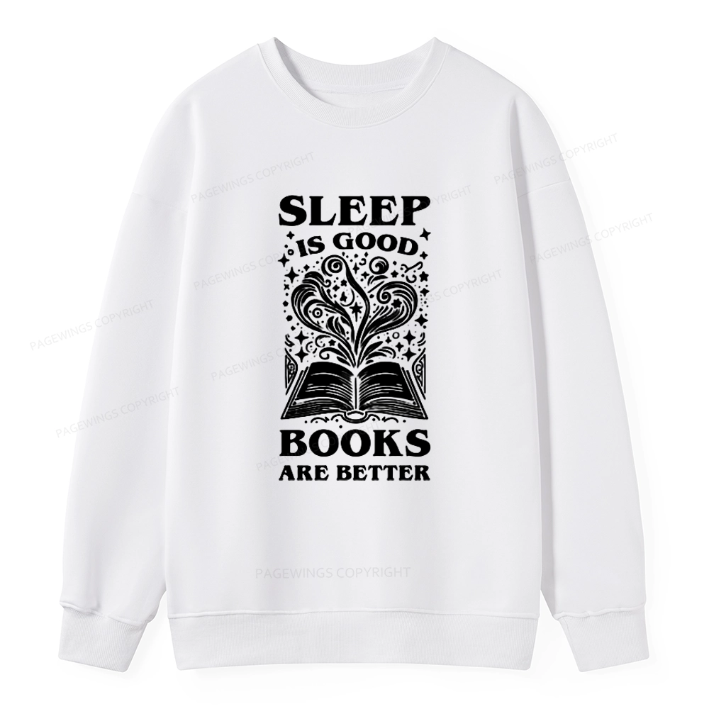 Pagewings Sleep is Good Books are Better Unisex Classic Sweatshirt