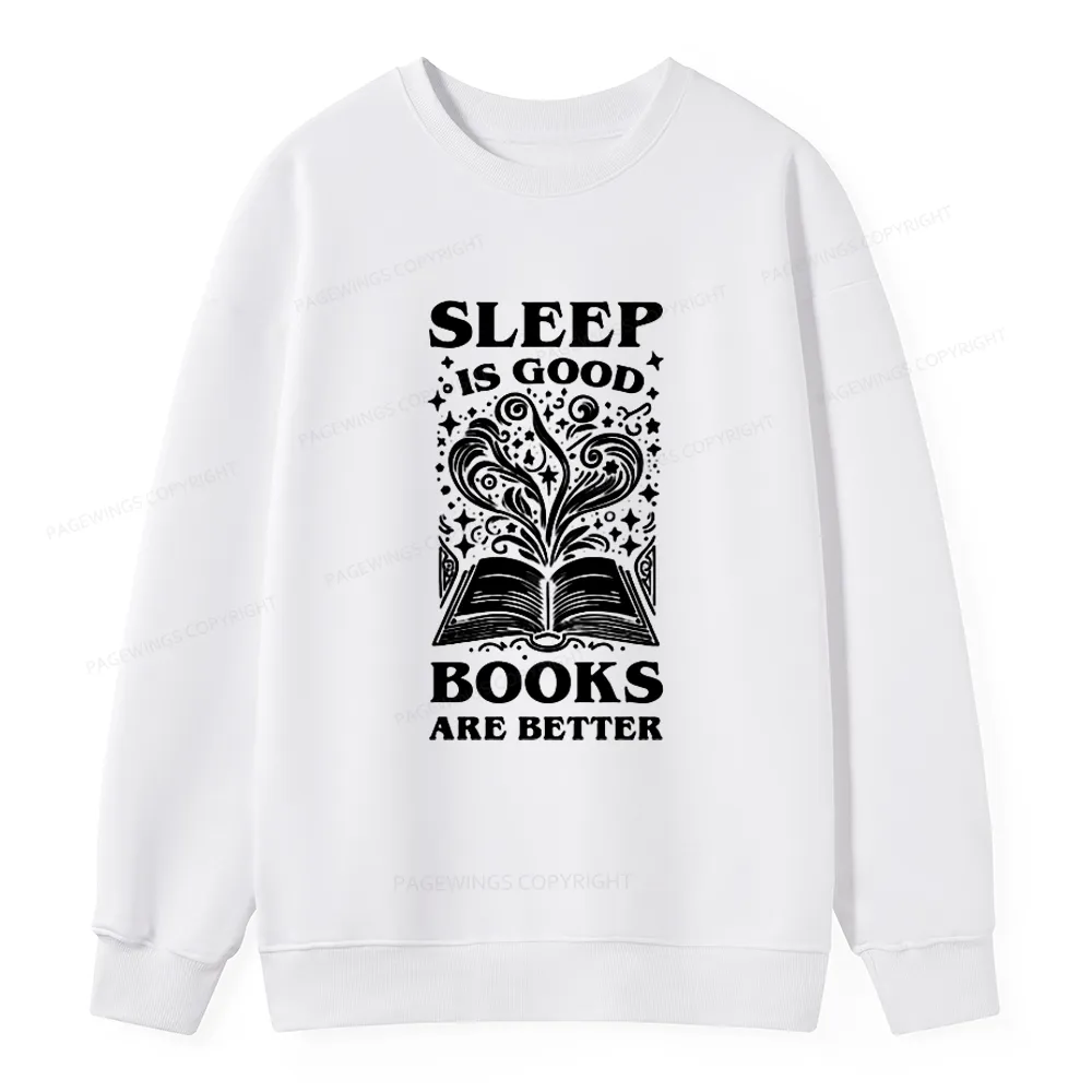 Pagewings Sleep is Good Books are Better Unisex Classic Sweatshirt