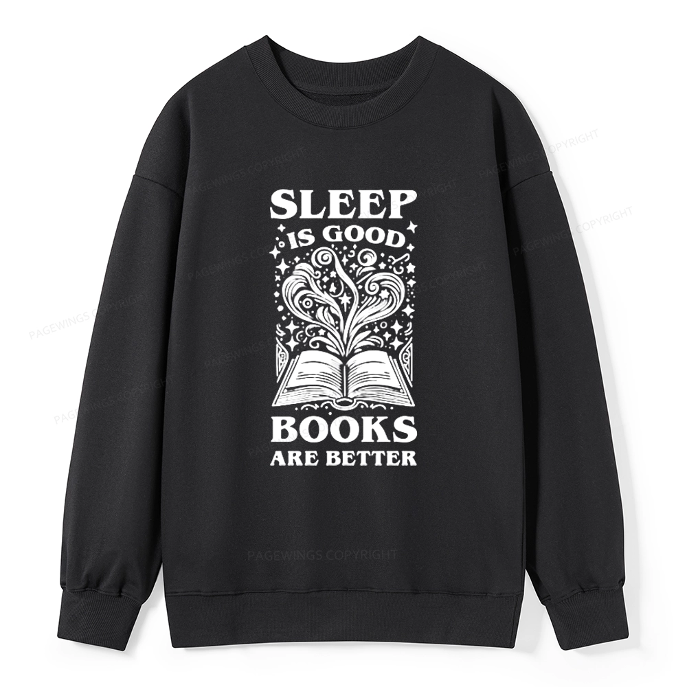 Pagewings Sleep is Good Books are Better Unisex Classic Sweatshirt