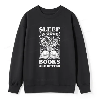 Pagewings Sleep is Good Books are Better Unisex Classic Sweatshirt