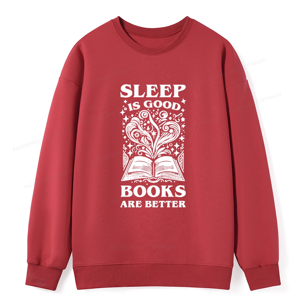 Pagewings Sleep is Good Books are Better Unisex Classic Sweatshirt