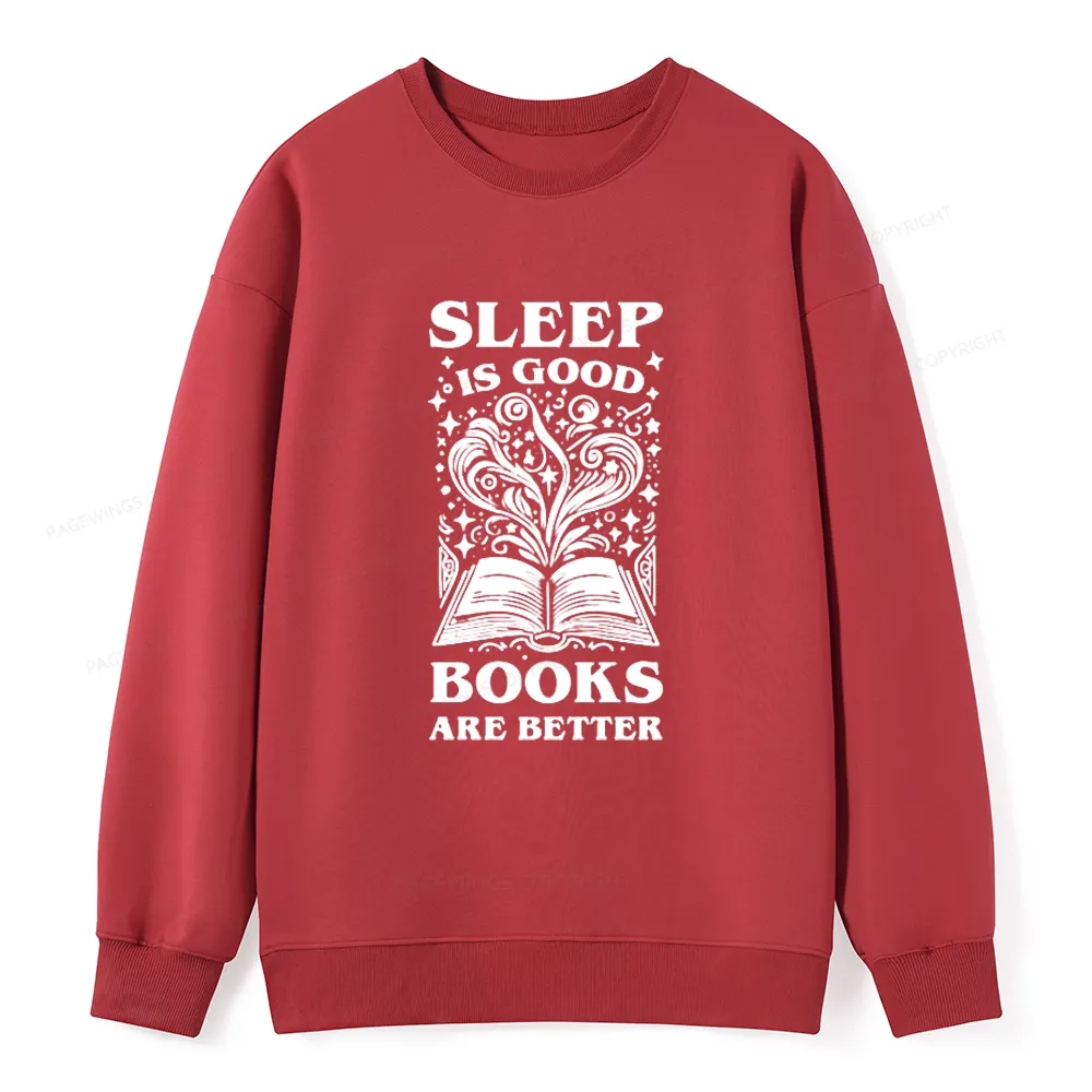 Pagewings Sleep is Good Books are Better Unisex Classic Sweatshirt