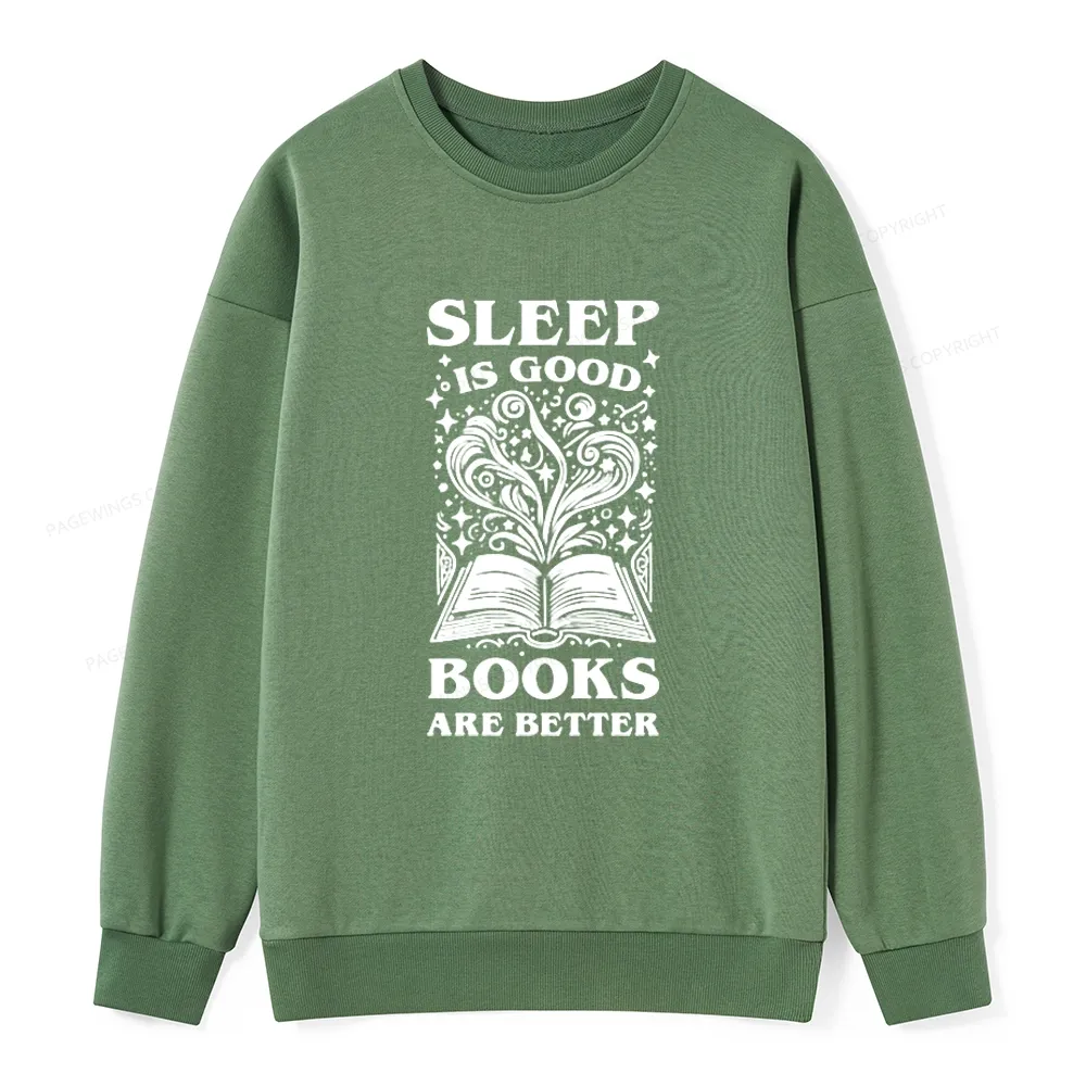 Pagewings Sleep is Good Books are Better Unisex Classic Sweatshirt