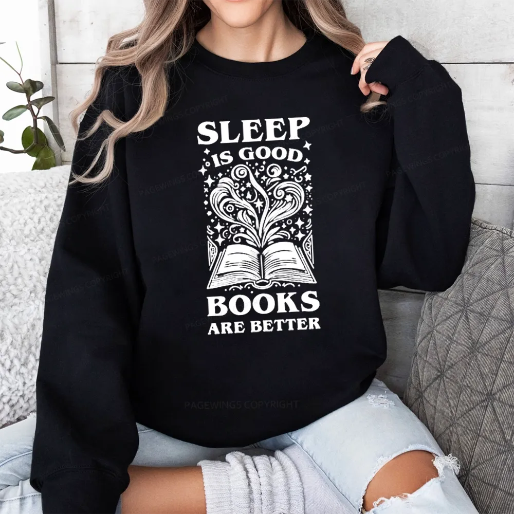 Pagewings Sleep is Good Books are Better Unisex Classic Sweatshirt