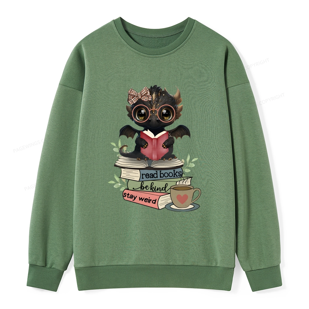 Pagewings Cute Dragon Read Books Be Kind Stay Weird Unisex Classic Sweatshirt