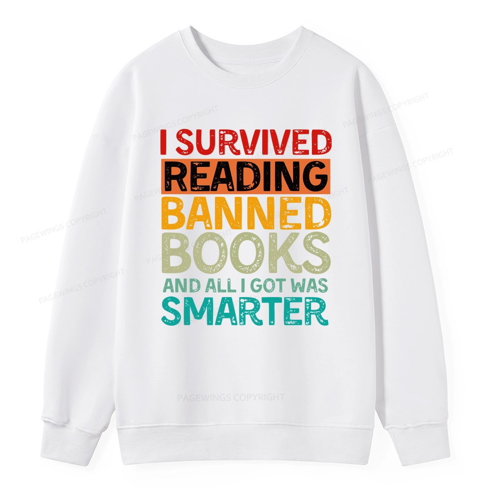 Pagewings I Survived Reading Banned Books And All I Got Was Smarter Unisex Classic Sweatshirt