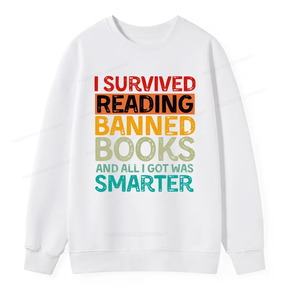 Pagewings I Survived Reading Banned Books And All I Got Was Smarter Unisex Classic Sweatshirt