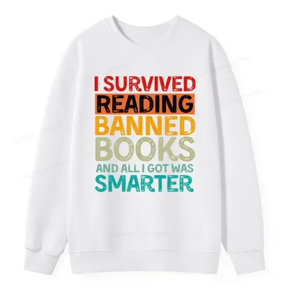 Pagewings I Survived Reading Banned Books And All I Got Was Smarter Unisex Classic Sweatshirt