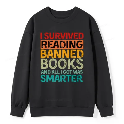 Pagewings I Survived Reading Banned Books And All I Got Was Smarter Unisex Classic Sweatshirt