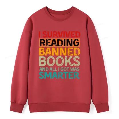 Pagewings I Survived Reading Banned Books And All I Got Was Smarter Unisex Classic Sweatshirt