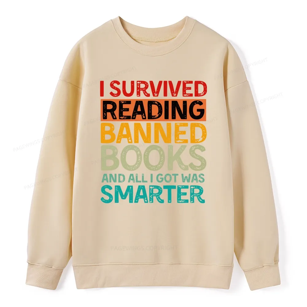 Pagewings I Survived Reading Banned Books And All I Got Was Smarter Unisex Classic Sweatshirt