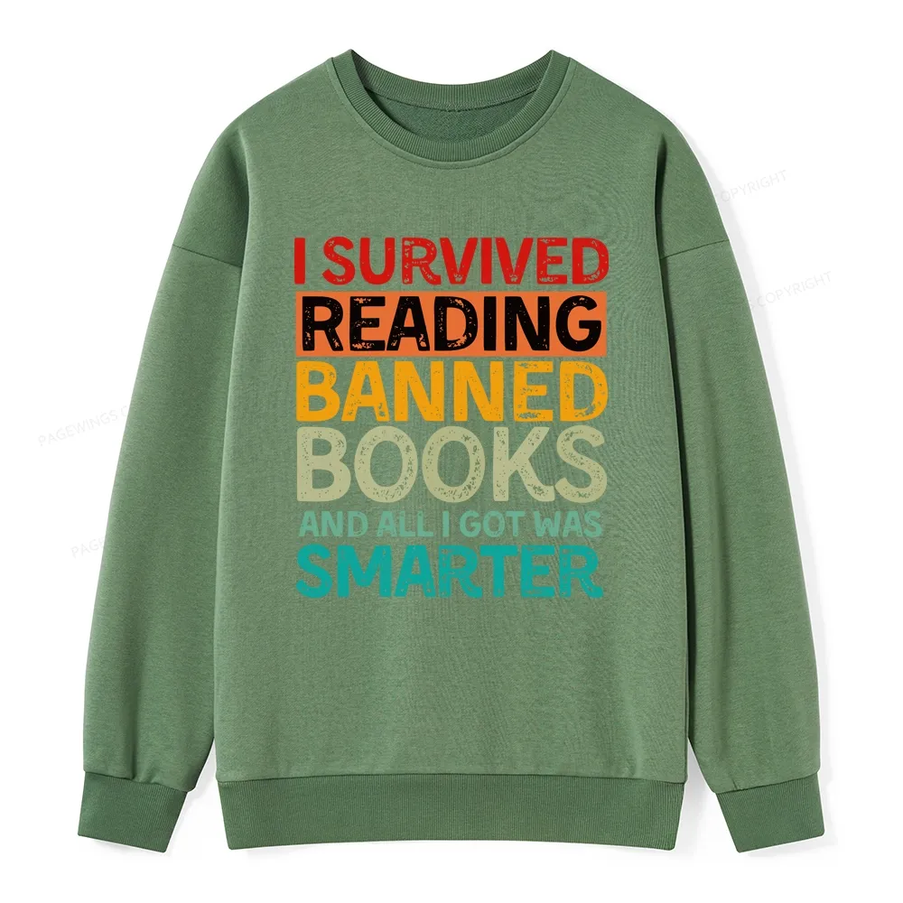Pagewings I Survived Reading Banned Books And All I Got Was Smarter Unisex Classic Sweatshirt