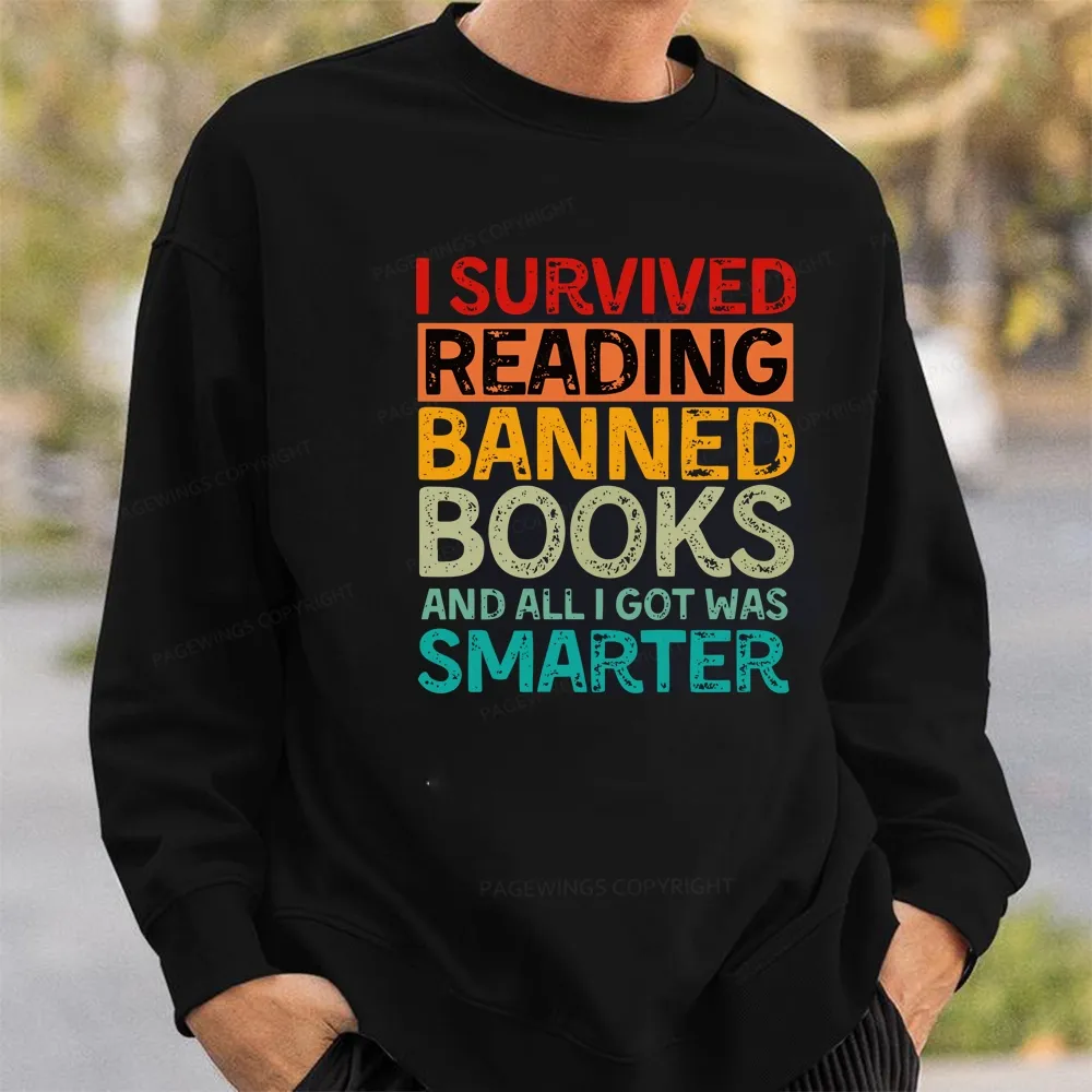 Pagewings I Survived Reading Banned Books And All I Got Was Smarter Unisex Classic Sweatshirt