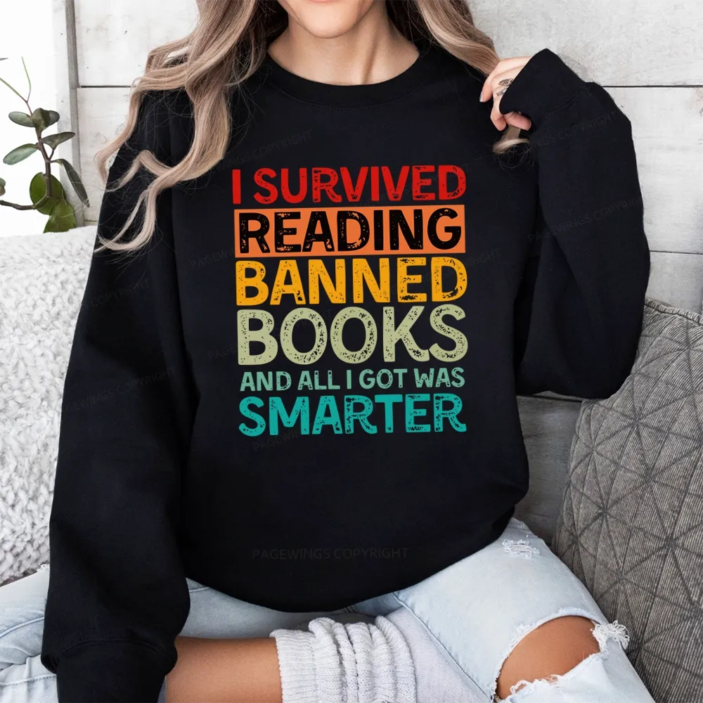 Pagewings I Survived Reading Banned Books And All I Got Was Smarter Unisex Classic Sweatshirt