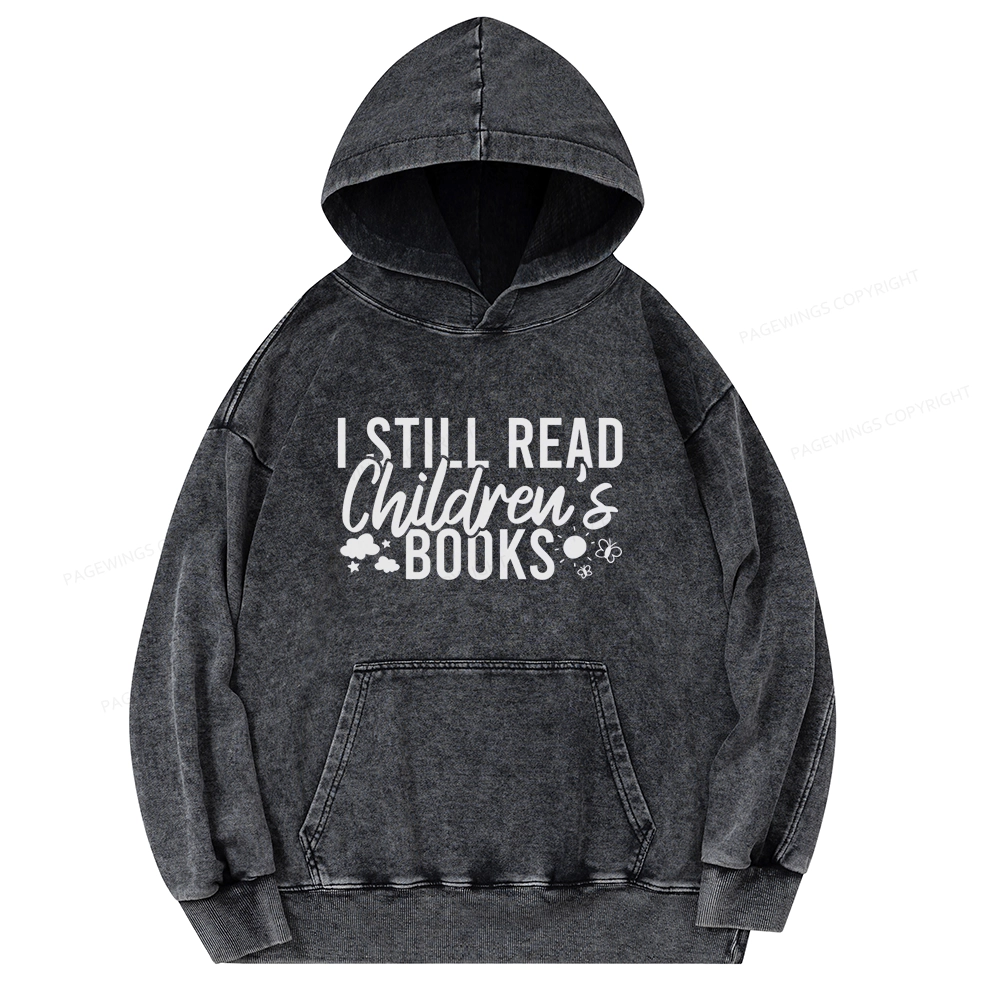 Pagewings I Still Read Children's Books Unisex Washed Hoodie