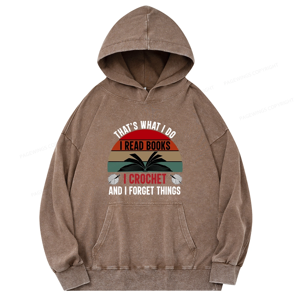 Pagewings Crochet And I Forget Things Unisex Washed Hoodie