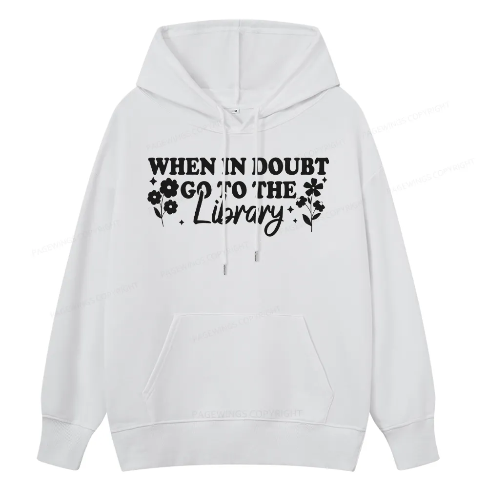 Pagewings When In Doubt Go To The Library Unisex Classic Hoodie