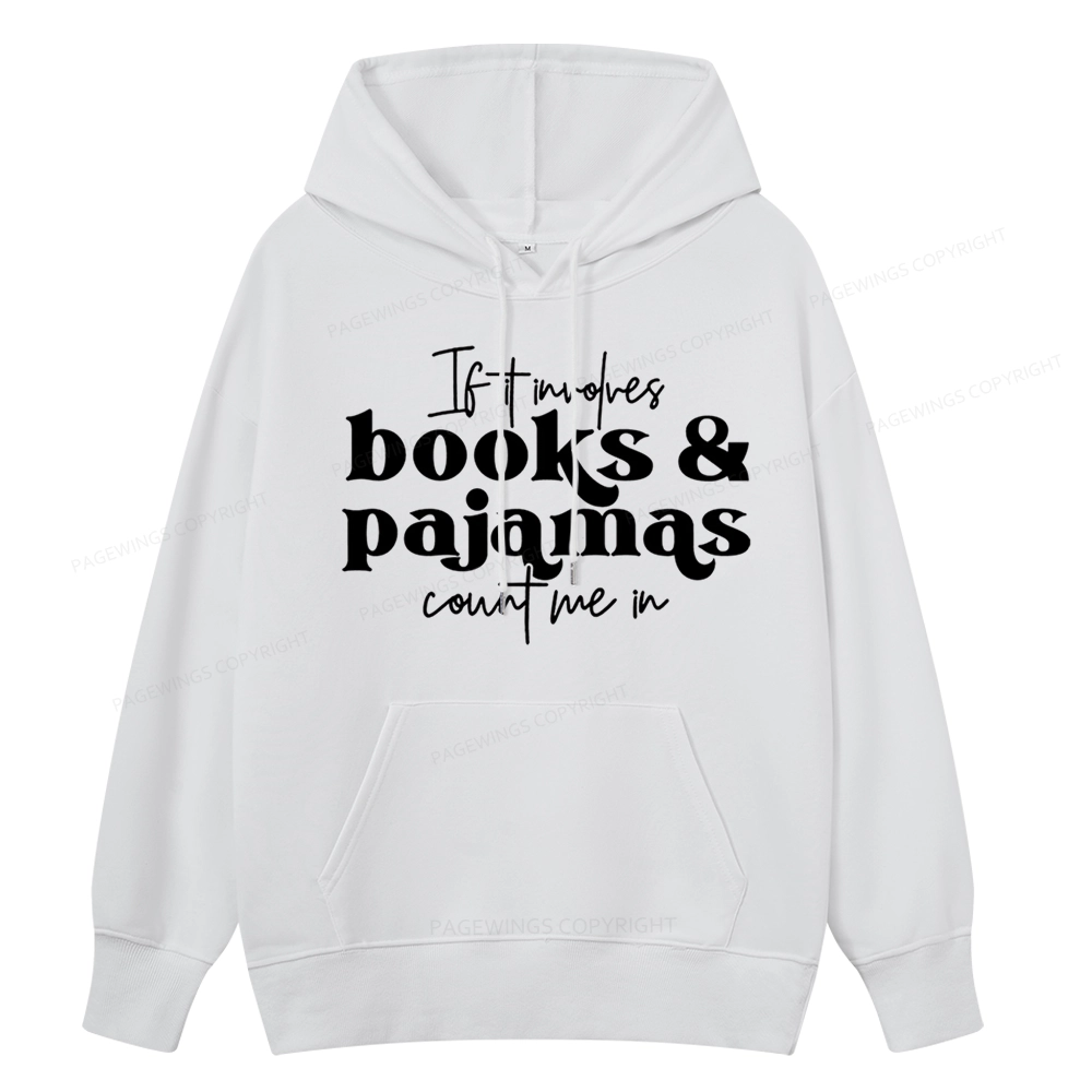 Pagewings Involves Books And Pajamas Count Me Unisex Classic Hoodie