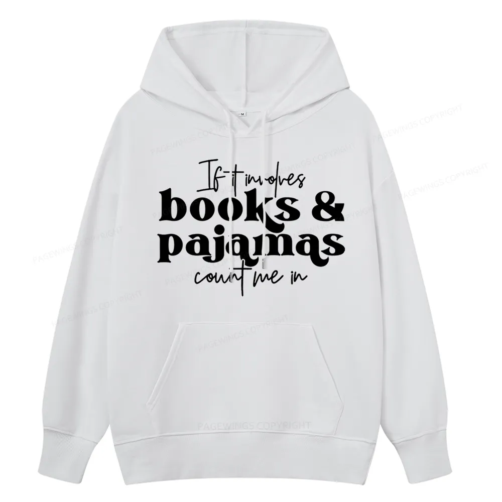 Pagewings Involves Books And Pajamas Count Me Unisex Classic Hoodie