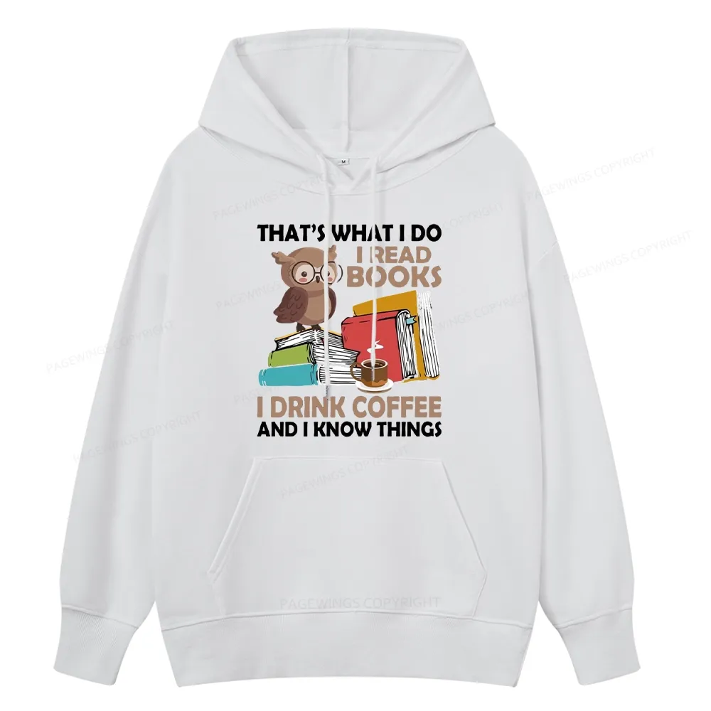 Pagewings That's What I Do I Read Books Unisex Classic Hoodie