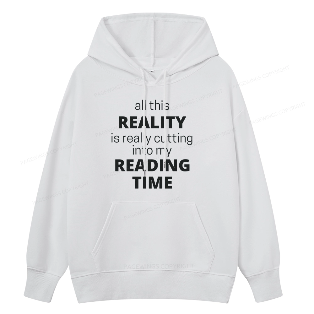 Pagewings All This Reality Is Really Cutting Into My Reading Time Unisex Classic Hoodie
