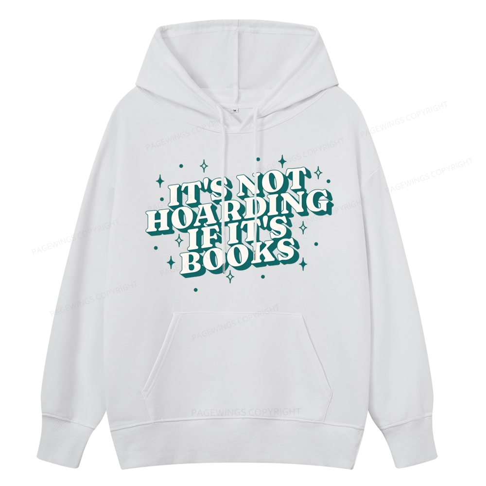 Pagewings It's Not Hoarding If It's Books Unisex Classic Hoodie
