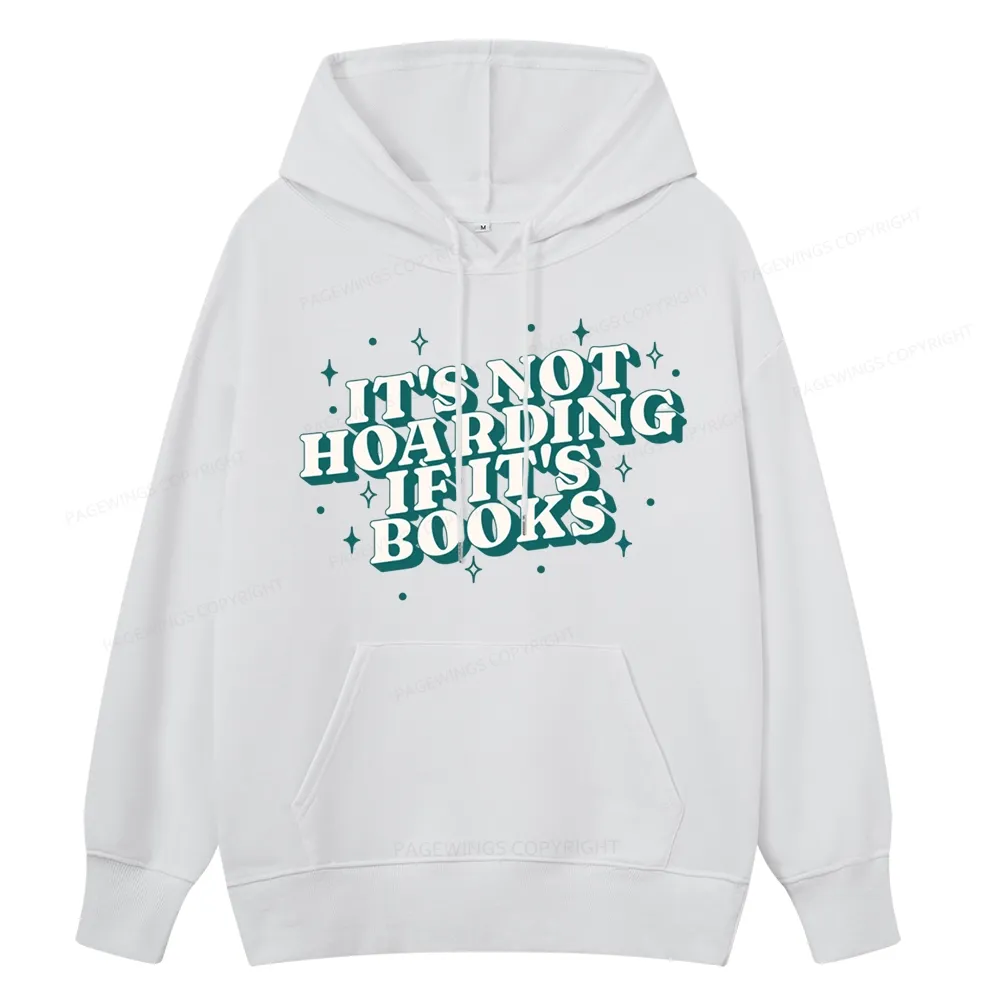 Pagewings It's Not Hoarding If It's Books Unisex Classic Hoodie