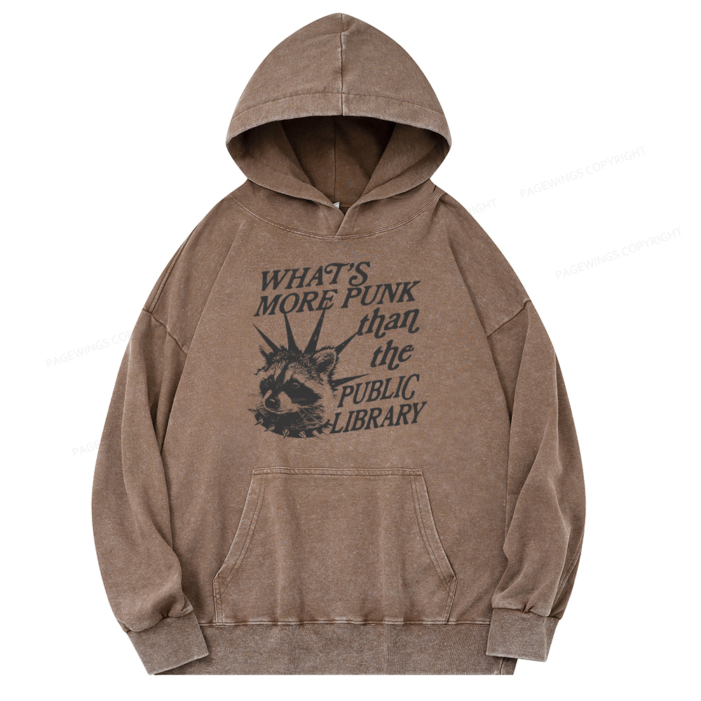 Pagewings What’s More Punk Than The Public Library Unisex Washed Hoodie