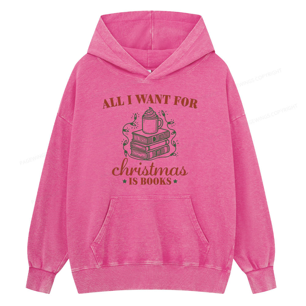Pagewings All I Want For Christmas Is Books Unisex Washed Hoodie