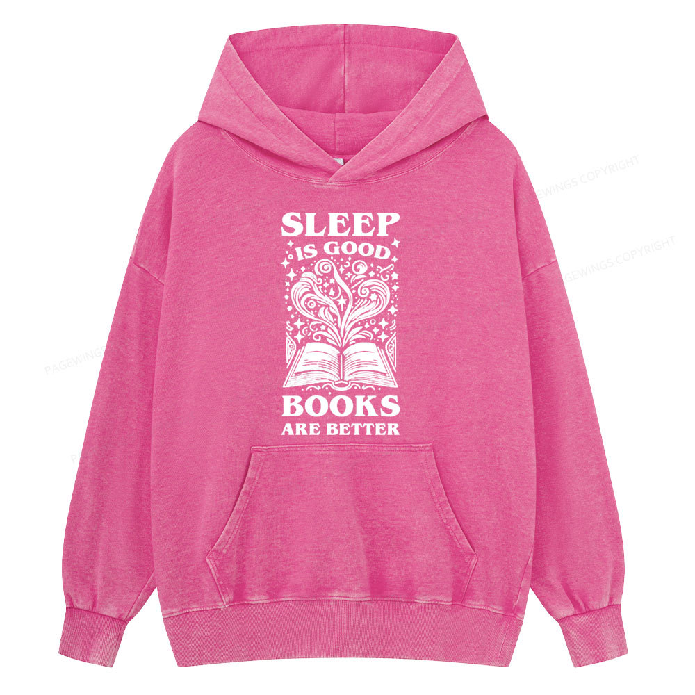Pagewings Sleep is Good Books are Better Unisex Washed Hoodie
