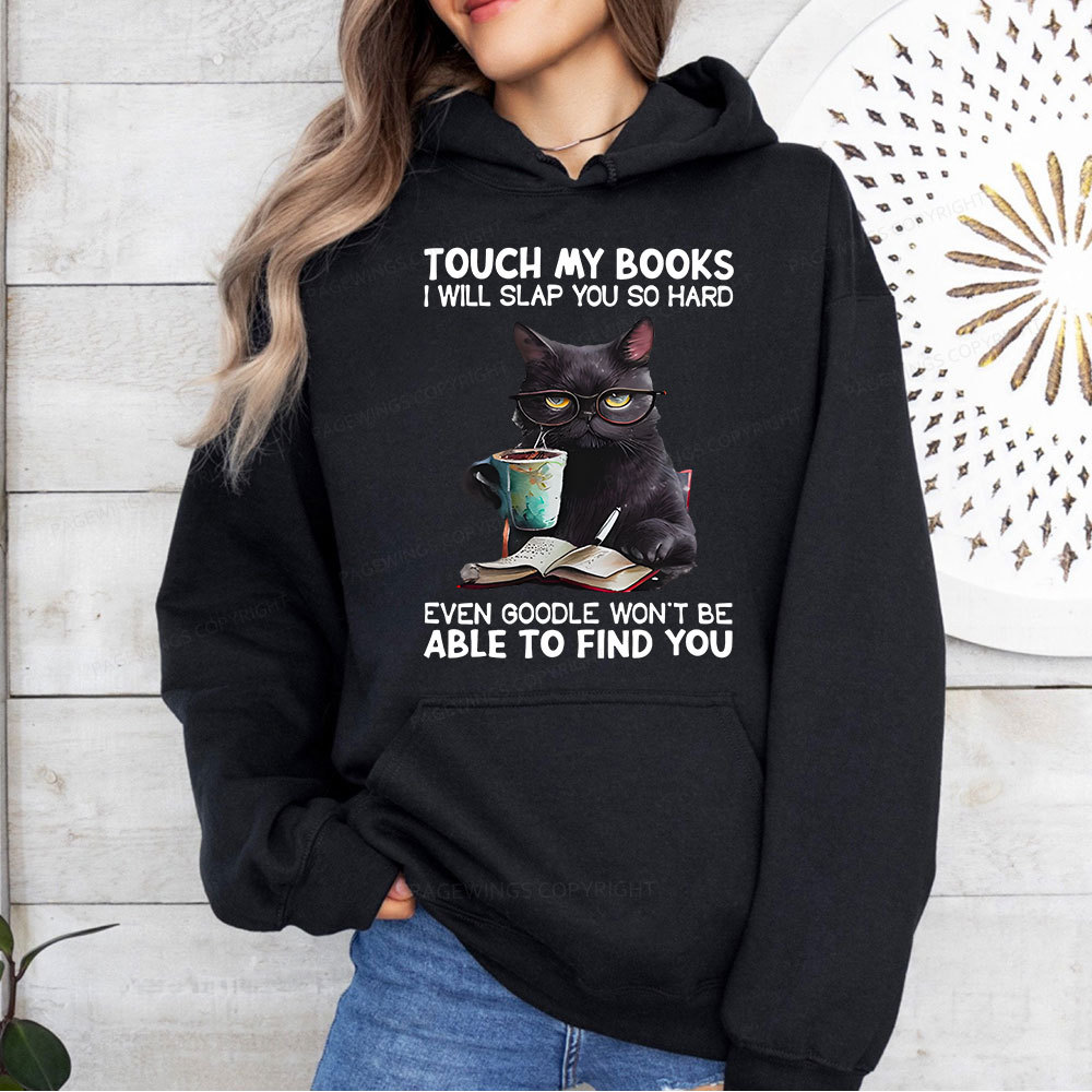 Pagewings Touch My Books I Will Slap You So Hard Unisex Classic Hoodie