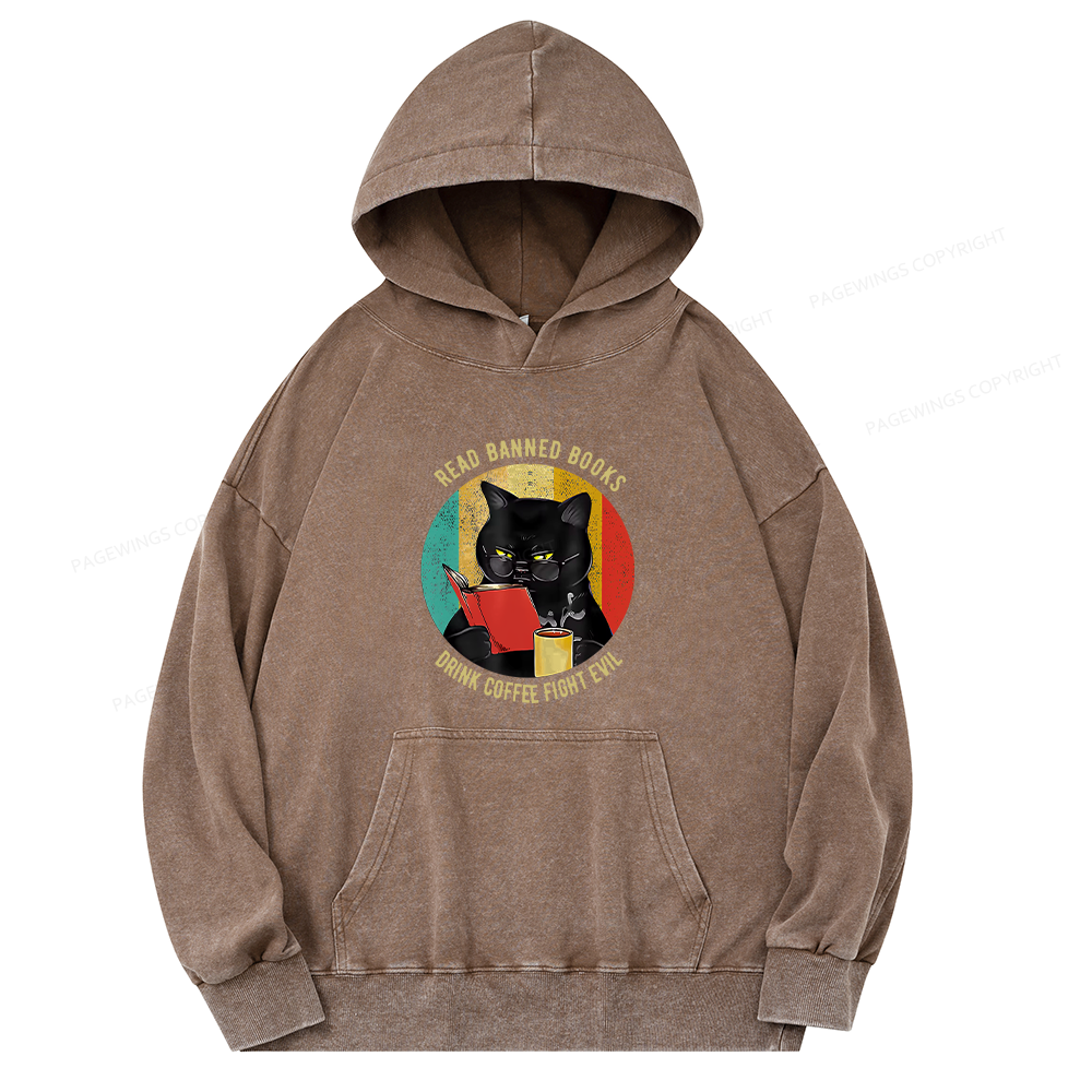 Pagewings Read Banned Books Drink Coffee Fight Evil Retro Cat Lovers Unisex Washed Hoodie