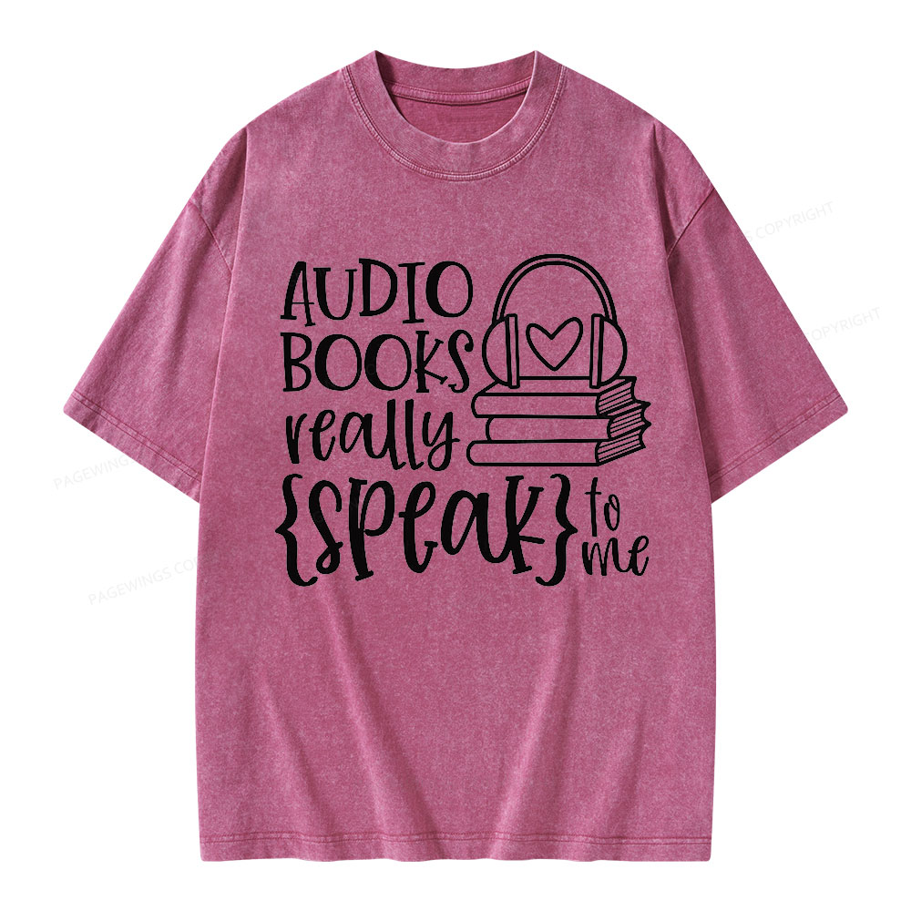 Pagewing Audiobooks Really Speak To Me Unisex Washed T-shirt