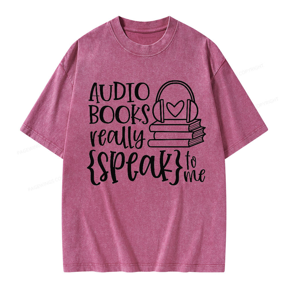 Pagewing Audiobooks Really Speak To Me Unisex Washed T-shirt