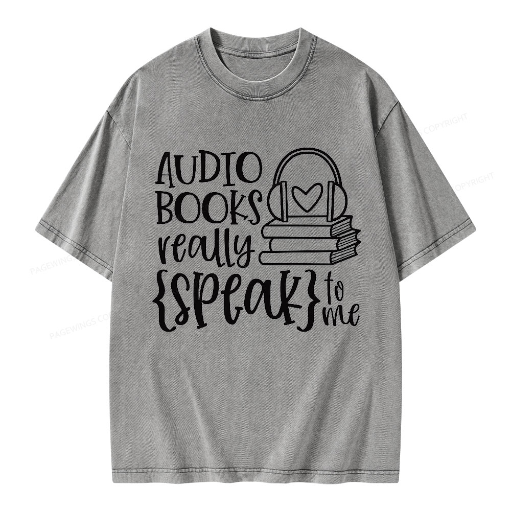 Pagewing Audiobooks Really Speak To Me Unisex Washed T-shirt