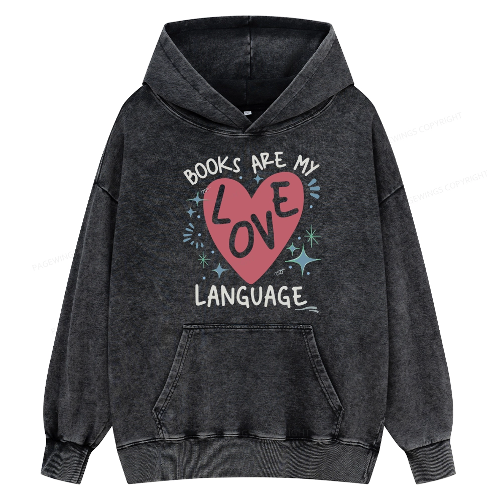 Pagewing Books Are My Love Language Unisex Washed Hoodie