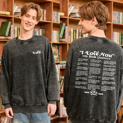 Pagewings I Love You in Book Quotes Unisex Washed Sweatshirt