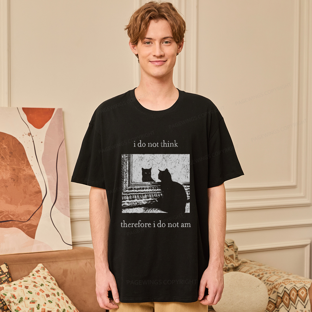 Pagewings I Do Not Think Therefore I Do Not Am Unisex Classic T-shirt