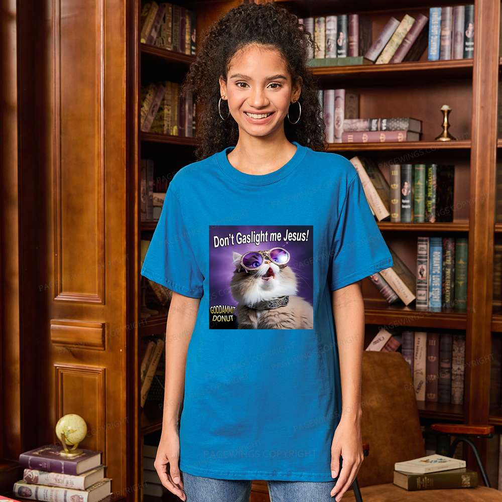 Pagewings Don't Gaslight Me Jesus! Unisex Classic T-shirt