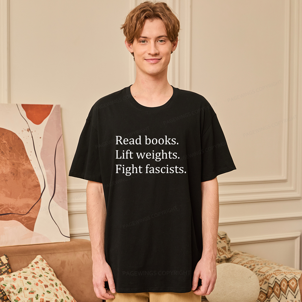 Pagewings Read Books Lift Weights Fight Fascists Unisex Classic T-shirt