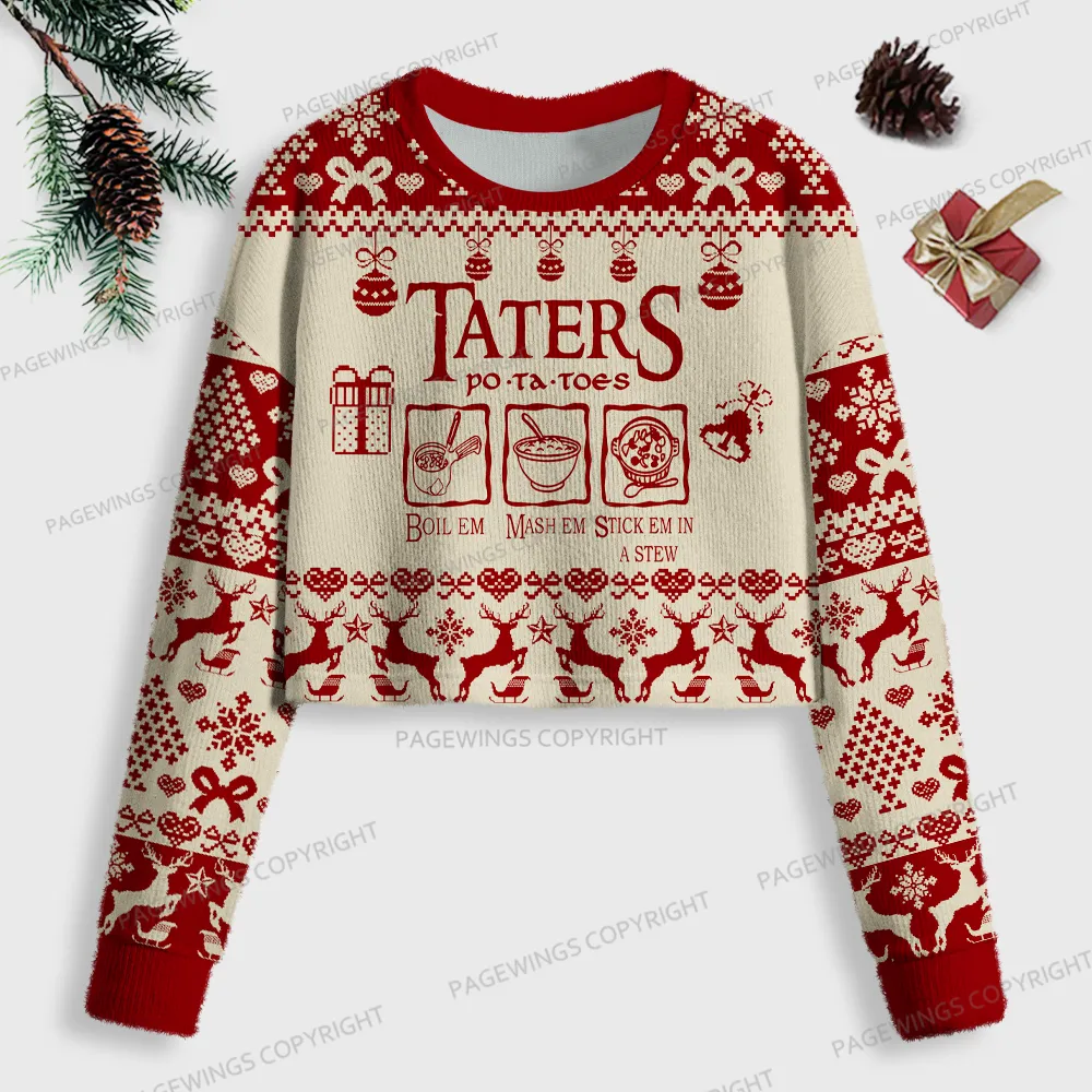 Pagewings Taters Po-Ta-Toes Boil Women Ugly Crop Sweatshirt