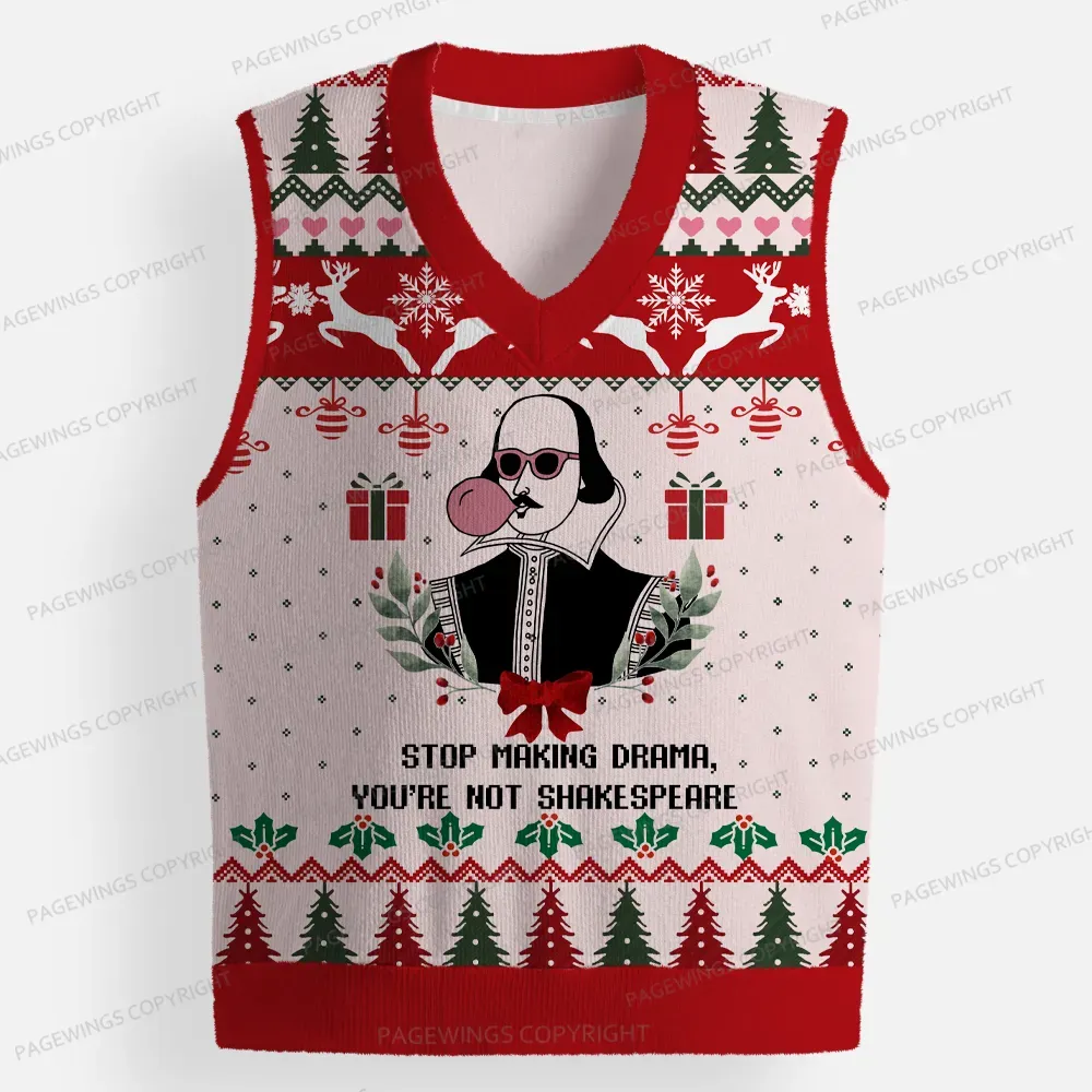 Pagewings Stop Making Drama You're Not Shakespeare Unisex V-Neck Ugly Knit Vest