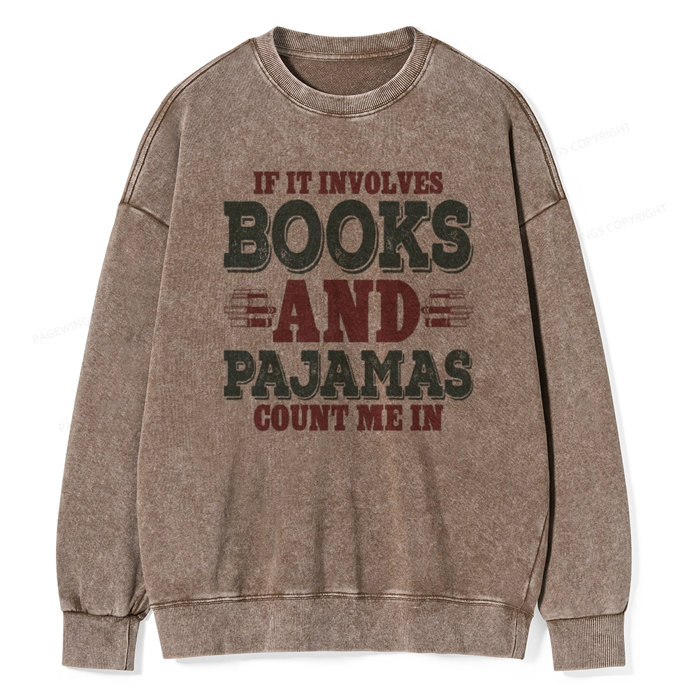 Pagewings Book And Pajamas Reading Lover Unisex Washed Sweatshirt