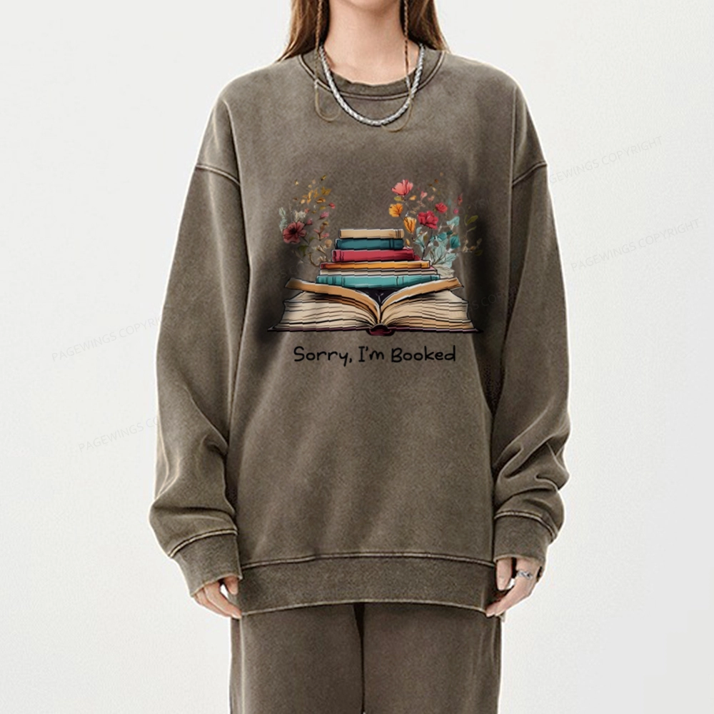 Pagewings Sorry I'm Booked Unisex Washed Sweatshirt
