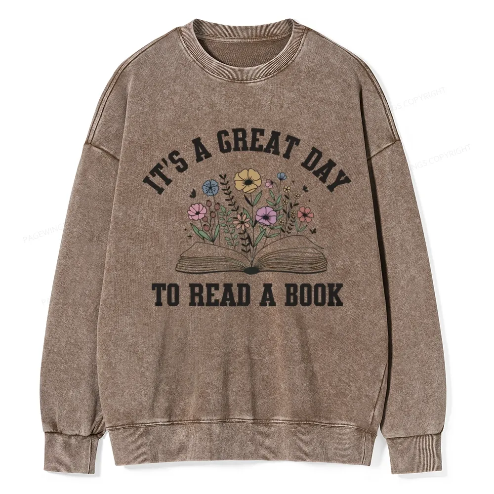 Pagewings t's Great Day to Read a Book Unisex Washed Sweatshirt