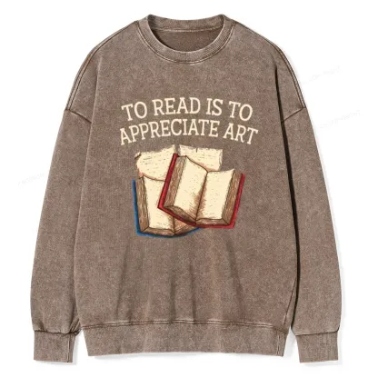 Pagewings To Read Is To Appreciate Art Unisex Washed Sweatshirt