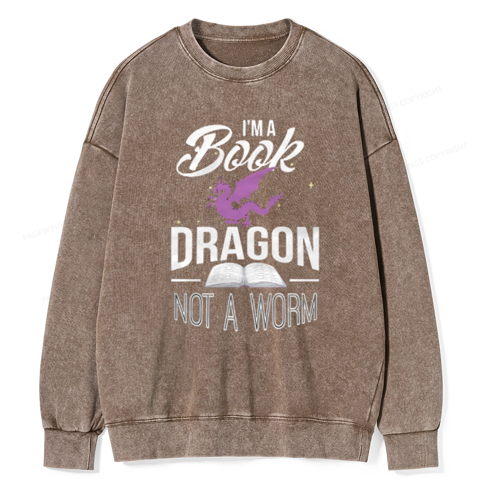 Pagewings Im A Book Dragon Not A Worm Unisex Washed Sweatshirt