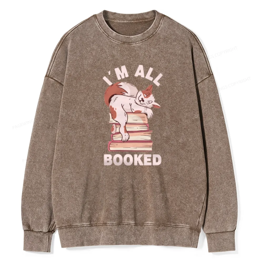 Pagewings I'm All Booked Cat Unisex Washed Sweatshirt